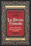  La Divine Comedie illustree par Gustave Dore: L\'Enfer, le Purgatoire, le Paradis. (Édition complète et annotée): Edition Collector