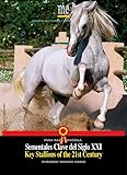 Key Stallions of the 21st Century (PRE Horse) / Sementales Clave del Siglo XXI (PRE Horse)
