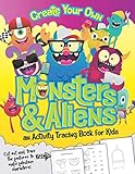 An Activity Tracing Book For Kids: Create Your Own Monsters & Aliens: Cut Out & Trace Character Features to Create Imaginative Monsters & Aliens! -  Independently published