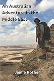 An Australian Adventure in the Middle East