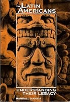 The Latin Americans: Understanding Their Legacy 0070260818 Book Cover