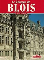 Chateau of Blois 8870097269 Book Cover