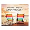 Answer May Not Be At Beach Inspirational Ocean Themed Wall Art Decor Funny Beach Life Sand Sea Picture Print Coastal Decor for Home Decor Office Decor Beach House Decor Unframed 10×8