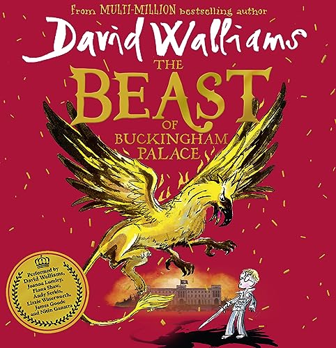 The Beast of Buckingham Palace: The epic children’s book from multi-million bestselling author David Walliams