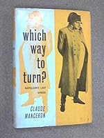 WHICH WAY TO TURN? Napoleon's Last Choice. B0000CKWBI Book Cover