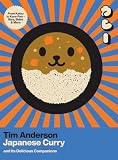 Japanese Curry (and Its Delicious Companions): From Katsu to Kare-Pan – Rice, Sides & More
