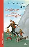  Großvater und die Schmuggler (Reihe Hanser)