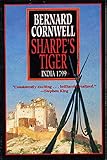 Sharpe's Tiger: The Siege of Seringapatam, 1799 (Sharpe, 1)