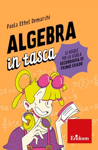 Algebra In Tasca. Le Regole Per La Scuola Secondaria Di Primo Grado