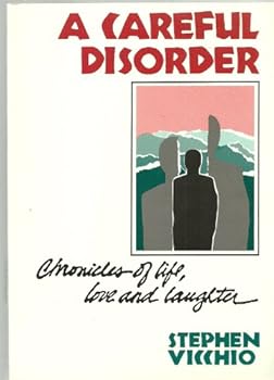 Paperback A Careful Disorder: Chronicles of Life, Love and Laughter Book