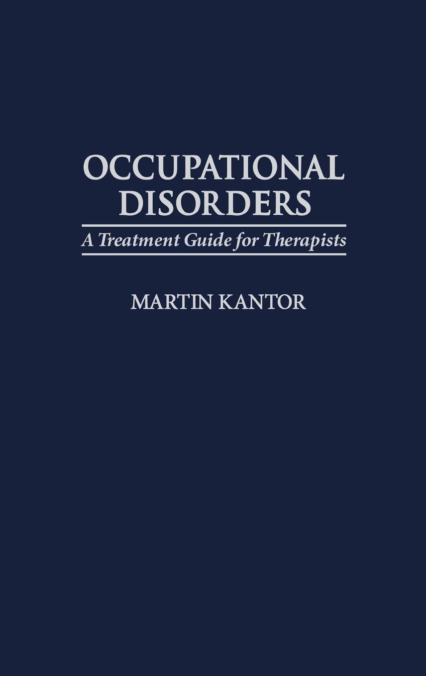 Occupational Disorders: A Treatment Guide for Therapists