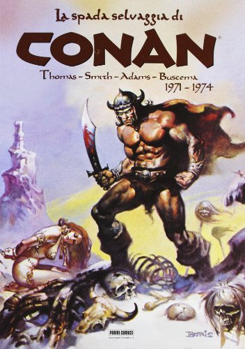 La spada selvaggia di Conan (1971-1974) La spada selvaggia di Conan (1971-1974)