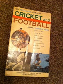 The Gillette Book Of Cricket And Football