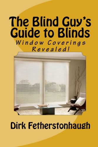 The Blind Guy's Guide To Blinds: Let's Go on a Blind Date! (Volume 1)