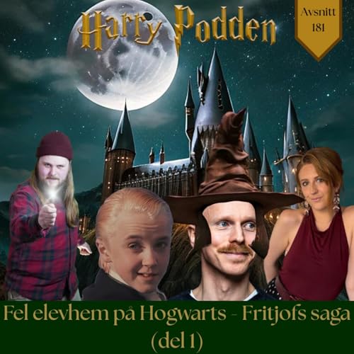Fel elevhem p&aring; Hogwarts - Fritjofs saga (del 1)