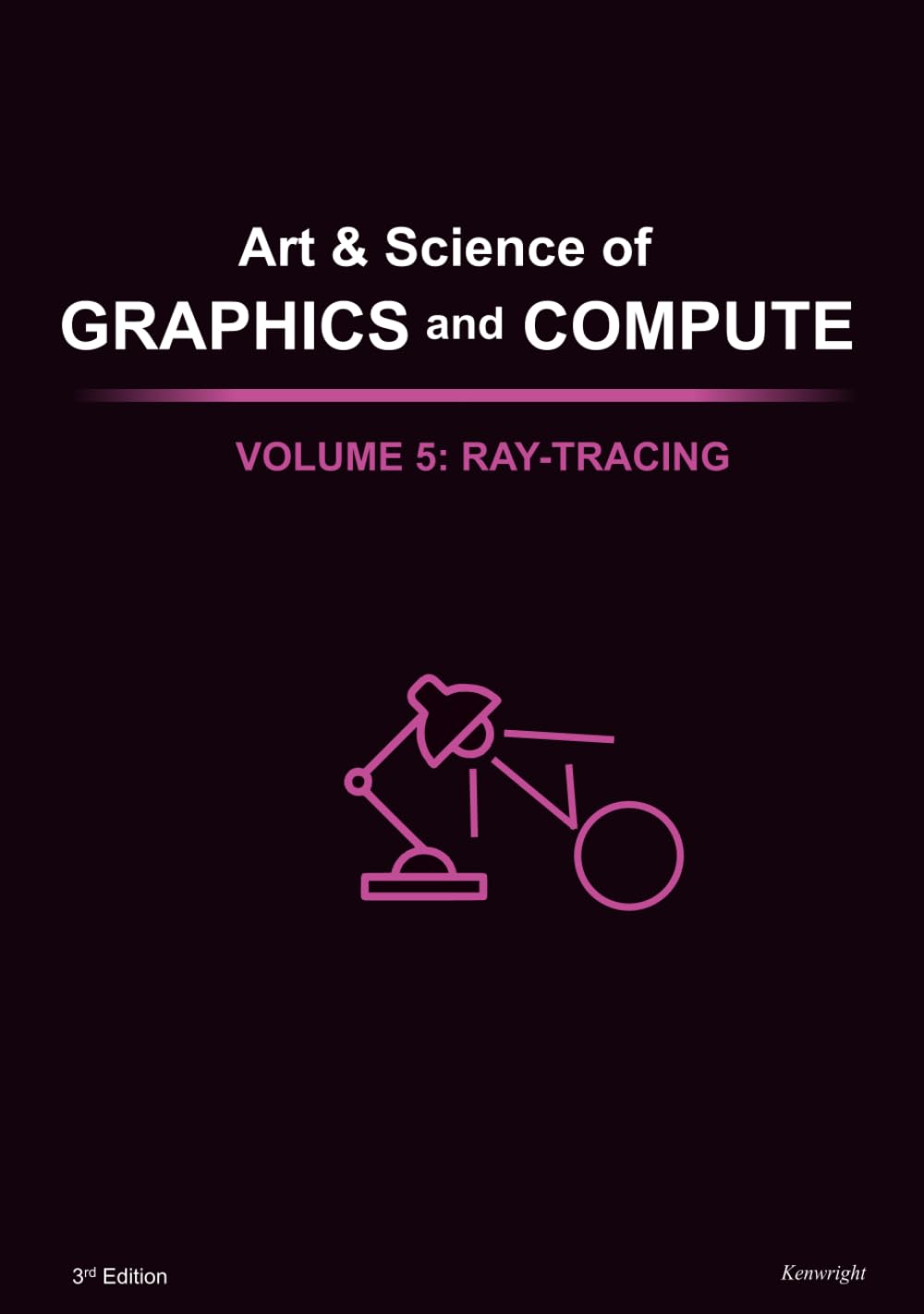 Art & Science of Graphics and Compute - Volume 5: Ray-Tracing