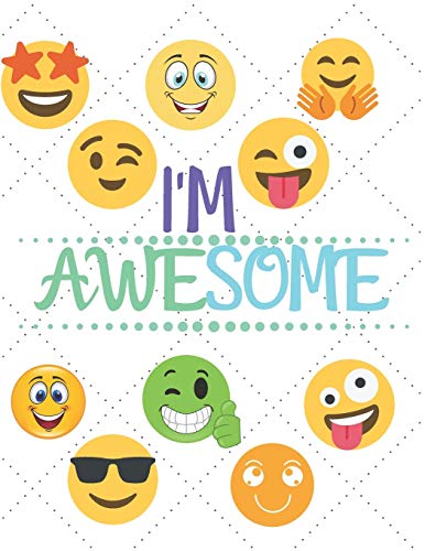 I'm awesome: Note Book 110 - Page 8.5x11 in (21.59x 24.97cm)