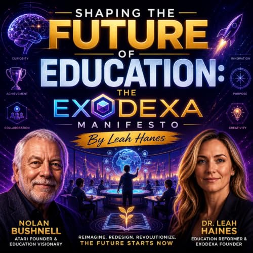 『Shaping the Future of Education: The ExoDexa Manifesto By Leah Hanes』のカバーアート