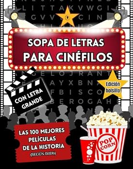 Sopa de letras Cine: Las 100 mejores películas de la Historia, según IMDb (Sopas de letras temáticas) (Spanish Edition)