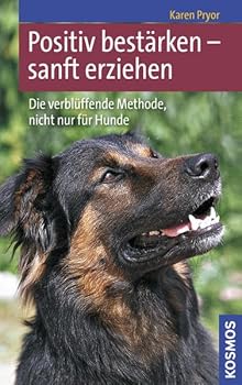 Hardcover Positiv bestärken - sanft erziehen [German] Book