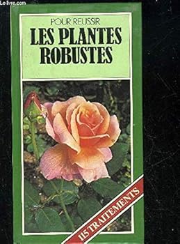 Hardcover Les plantes robustes [French] Book
