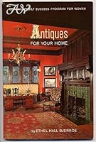 Antiques for your home B0007FS8LG Book Cover