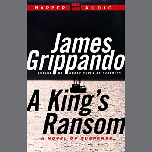 A King's Ransom by James Grippando | Audiobook