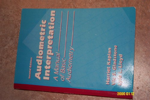Audiometric Interpretation: A Manual of Basic Audiometry (2nd Edition)