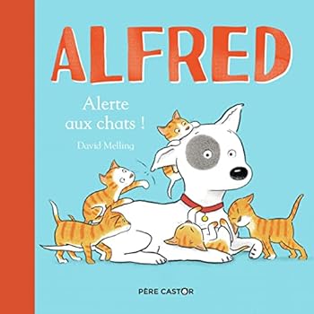 Hardcover Alfred - Alerte aux chats ! [French] Book