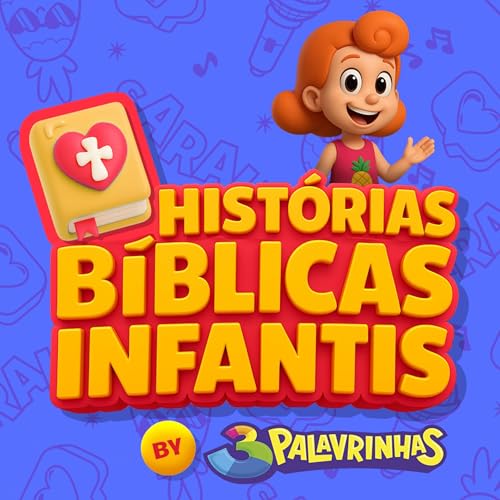 Page de couverture de Hist&oacute;rias B&iacute;blicas Infantis by 3 Palavrinhas