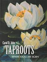 Taproots: Where Ideas are Born 1885435045 Book Cover