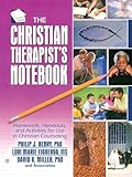 Christian Therapist's Notebook: Homework, Handouts, and Activities for Use in Christian Counseling