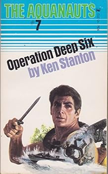 Paperback Operation Deep Six (The Aquanauts, # 7) Book