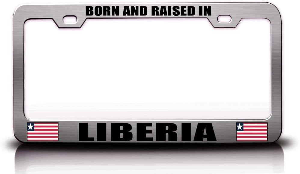 Born and Raised in Liberia Flag Metal Car SUV Truck License Plate Frame Ch w61