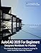 AutoCAD 2020 For Beginners : Designers WorkBook For Practice