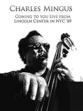 Charles Mingus - Epitaph: Live from Lincoln Center