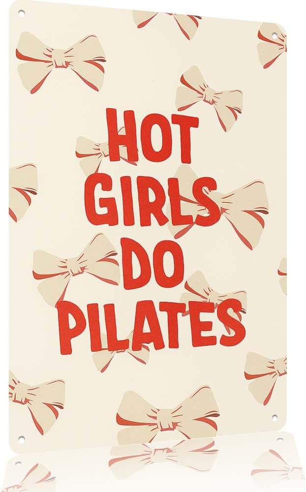 Retro Pilates Room Metal Sign Hot Girls Do Pilates