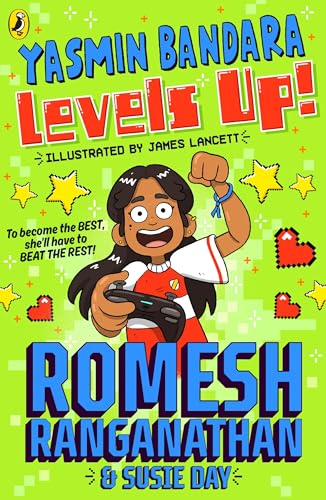 Yasmin Bandara Levels Up!: The Brand-New Children’S Book From Comedian Romesh Ranganathan!