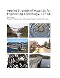 Applied Strength of Materials for Engineering Technology, 17th ed.