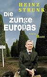 Die Zunge Europas - Heinz Strunk