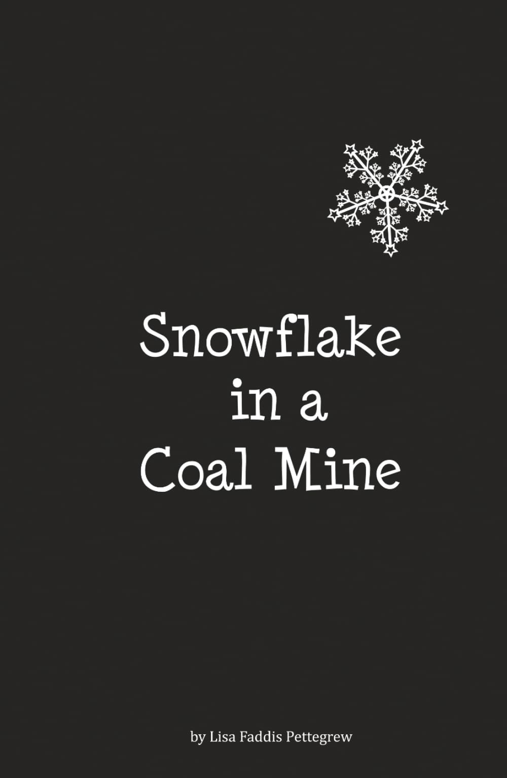 A Snowflake in a Coal Mine