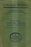 CATALOGUE DE LA LIBRAIRIE POURSIN N°457 - LE XIXE SIECLE LITTERATURE MEDECINE SCIENCES ET TECHNIQUES.