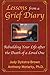 Lessons from a Grief Diary:Rebuilding Your Life after the Death of a Loved One