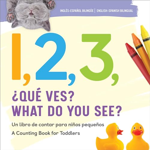 Image of 1, 2, 3, What Do You See? English-Spanish Bilingual