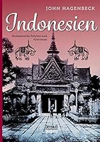 Indonesien: Südasiatische Fahrten und Abenteuer:Erlebnisse in Britisch- und Holländisch-Indien im Himalaya und in Siam 3863473485 Book Cover