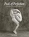 Peak of Perfection: Nude Portraits of Dancers, Athletes, and Gymnasts