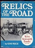  Relics of the Road #2: Keen Kenworth Trucks, 1915-1955