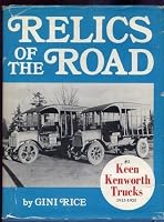 Relics of the Road #2: Keen Kenworth Trucks, 1915-1955 0803863284 Book Cover