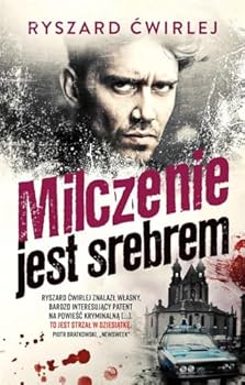 Milczenie jest srebrem - Book #8 of the Milicjanci z Poznania