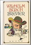 Wilhelm-Busch-Brevier. - Wilhelm Busch 